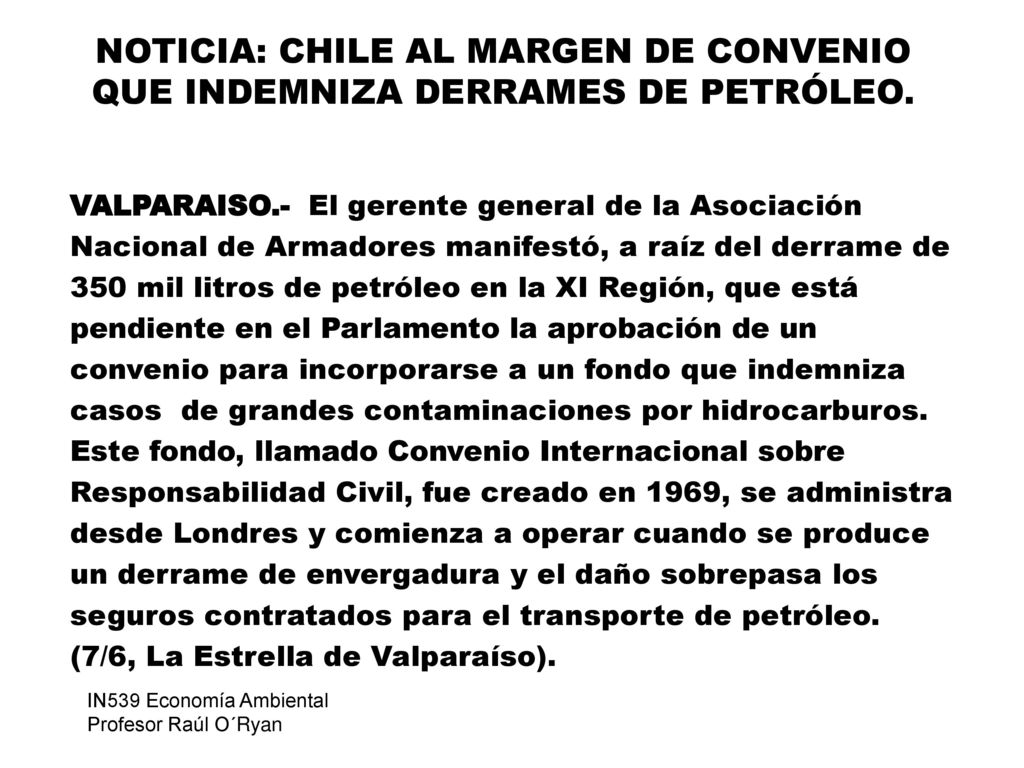 NOTICIA: CHILE AL MARGEN DE CONVENIO QUE INDEMNIZA DERRAMES DE PETRÓLEO.