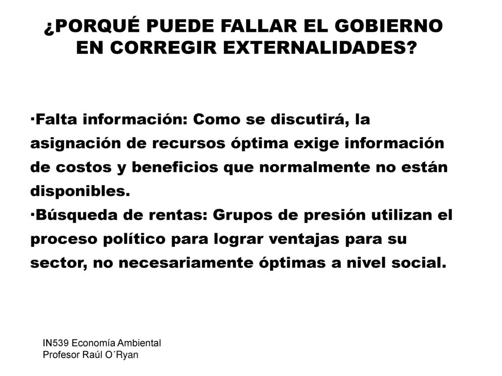 ¿PORQUÉ PUEDE FALLAR EL GOBIERNO EN CORREGIR EXTERNALIDADES