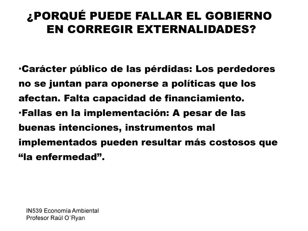 ¿PORQUÉ PUEDE FALLAR EL GOBIERNO EN CORREGIR EXTERNALIDADES