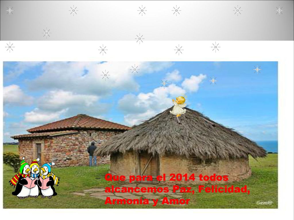 Que para el 2014 todos alcancemos Paz, Felicidad, Armonía y Amor