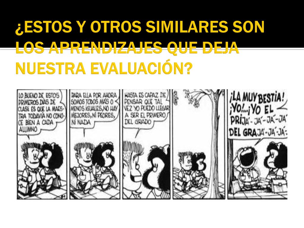 ¿ESTOS Y OTROS SIMILARES SON LOS APRENDIZAJES QUE DEJA NUESTRA EVALUACIÓN