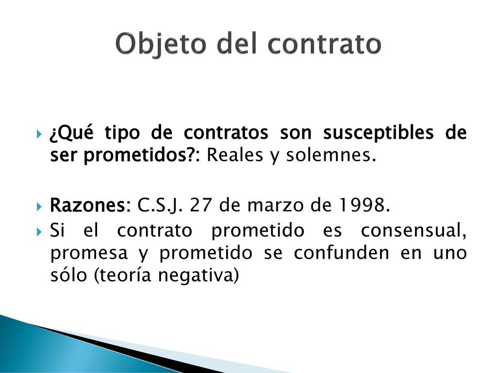 Objeto del contrato ¿Qué tipo de contratos son susceptibles de ser prometidos : Reales y solemnes.
