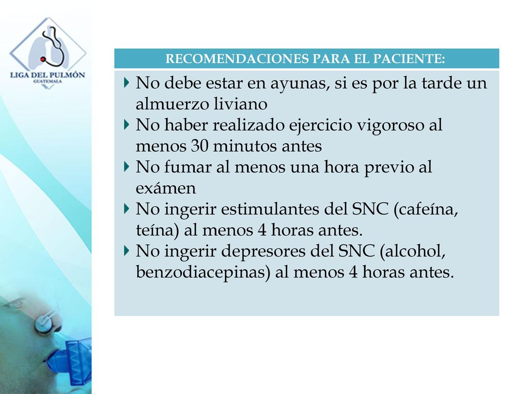 No debe estar en ayunas, si es por la tarde un almuerzo liviano