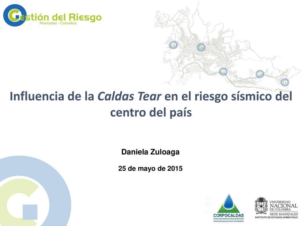 Influencia de la Caldas Tear en el riesgo sísmico del centro del país