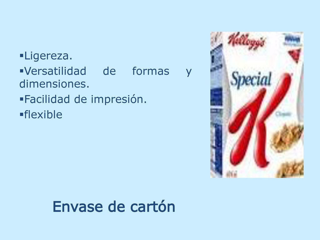 Envase de cartón Ligereza. Versatilidad de formas y dimensiones.