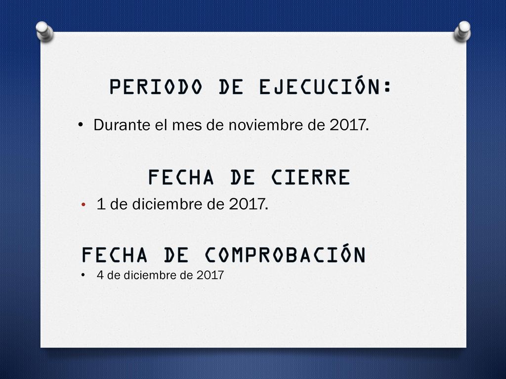 PERIODO DE EJECUCIÓN: Durante el mes de noviembre de 2017.