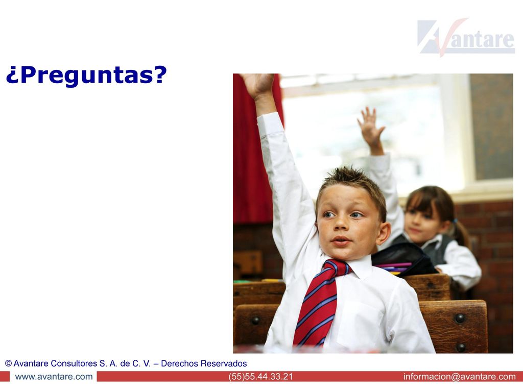 ¿Preguntas © Avantare Consultores S. A. de C. V. – Derechos Reservados