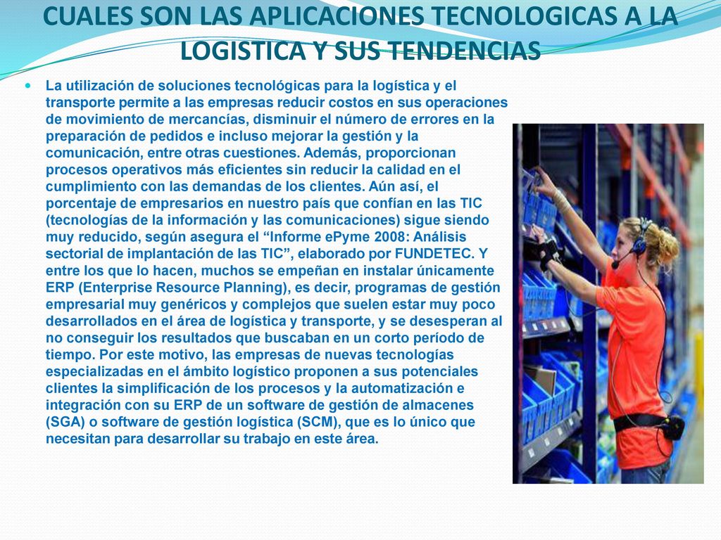 CUALES SON LAS APLICACIONES TECNOLOGICAS A LA LOGISTICA Y SUS TENDENCIAS