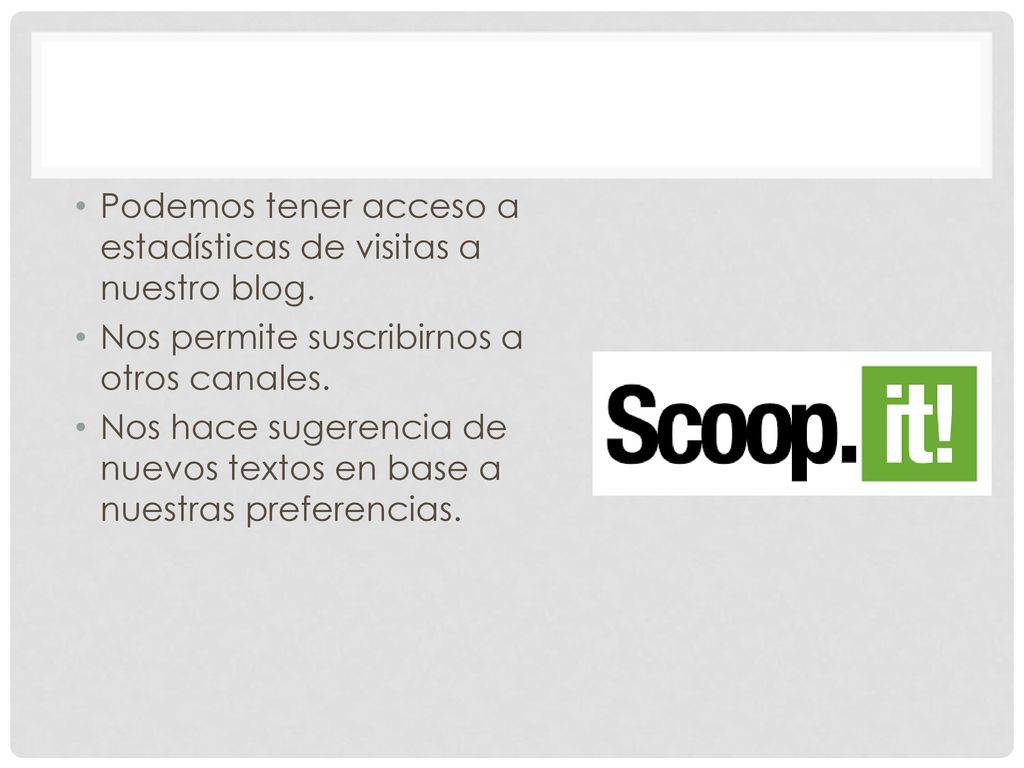 Podemos tener acceso a estadísticas de visitas a nuestro blog.