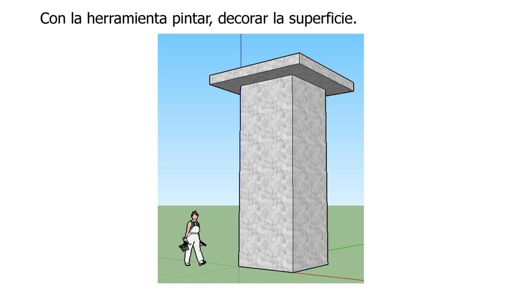 Con la herramienta pintar, decorar la superficie.