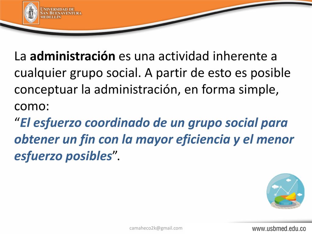 La administración es una actividad inherente a cualquier grupo social