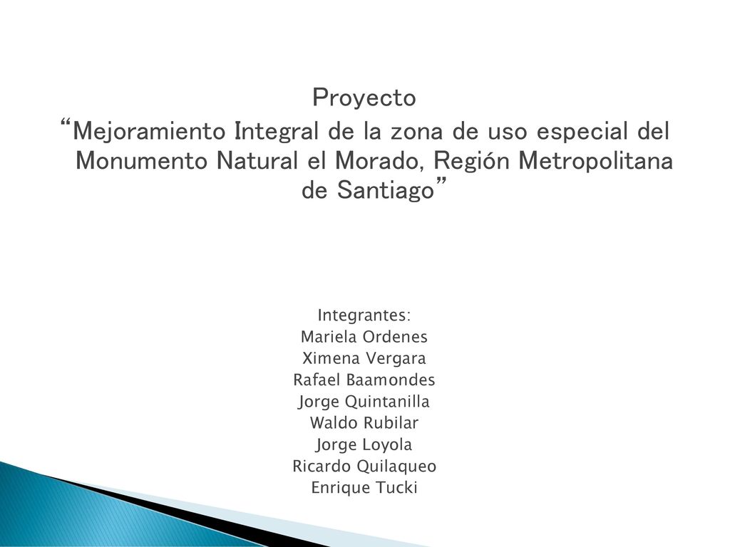 Proyecto Mejoramiento Integral de la zona de uso especial del Monumento Natural el Morado, Región Metropolitana de Santiago
