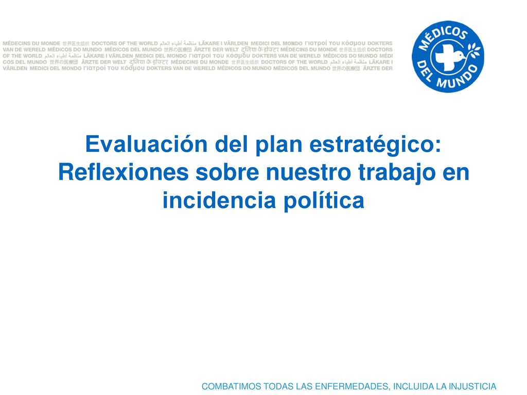 Evaluación del plan estratégico: Reflexiones sobre nuestro trabajo en incidencia política