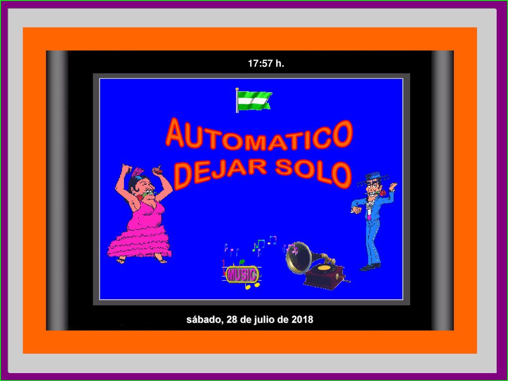17:56 h. AUTOMATICO DEJAR SOLO sábado, 28 de julio de 2018