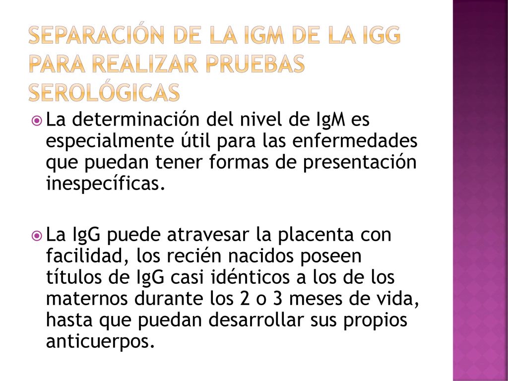 Separación de la IgM de la IgG Para realizar pruebas serológicas