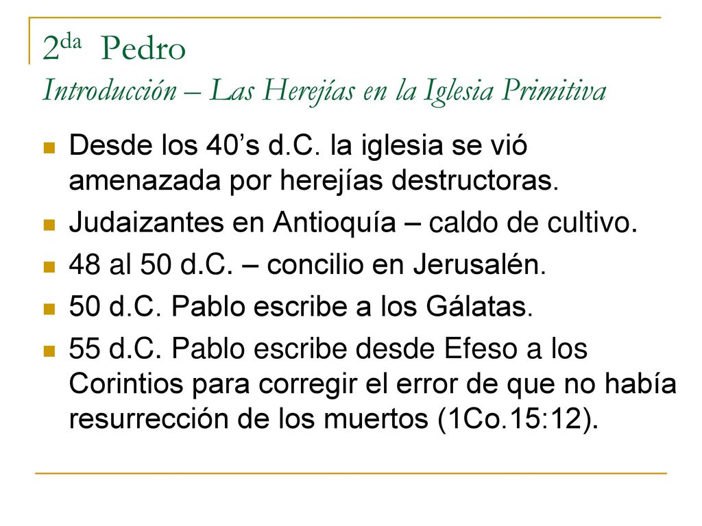 2da Pedro Introducción – Las Herejías en la Iglesia Primitiva