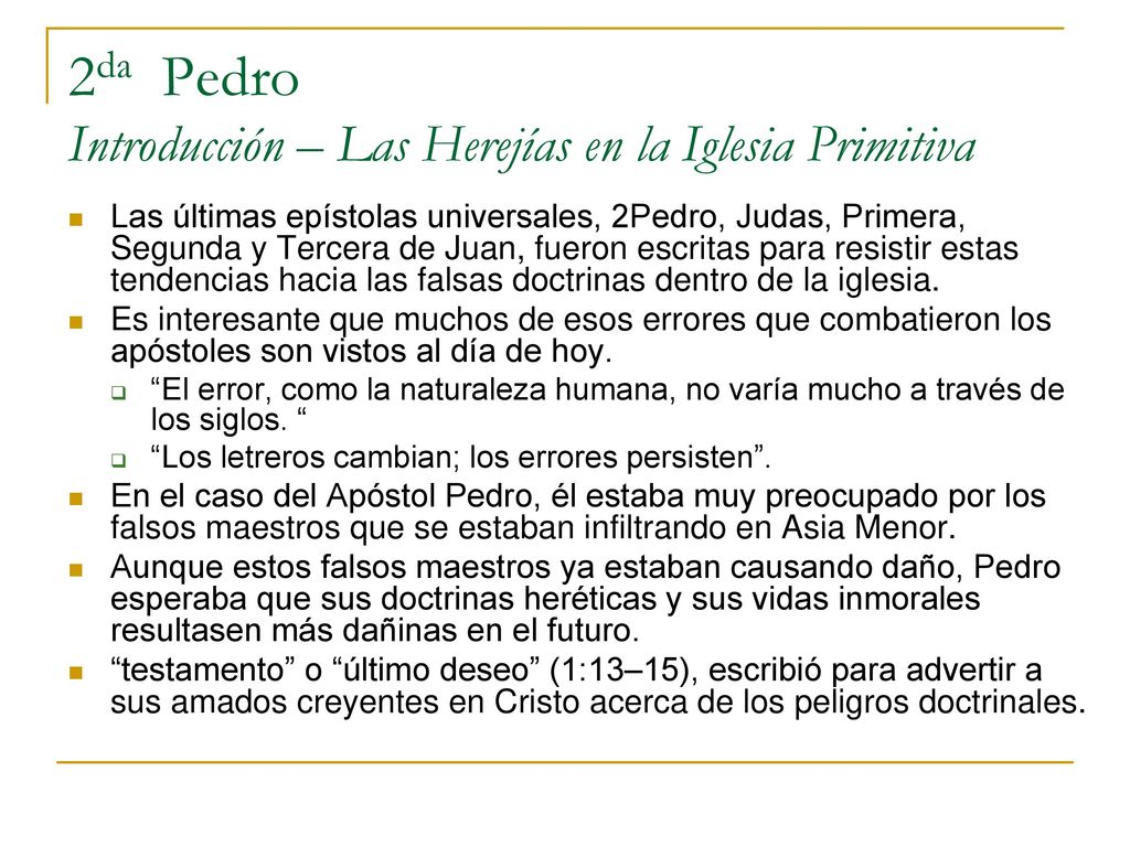 2da Pedro Introducción – Las Herejías en la Iglesia Primitiva