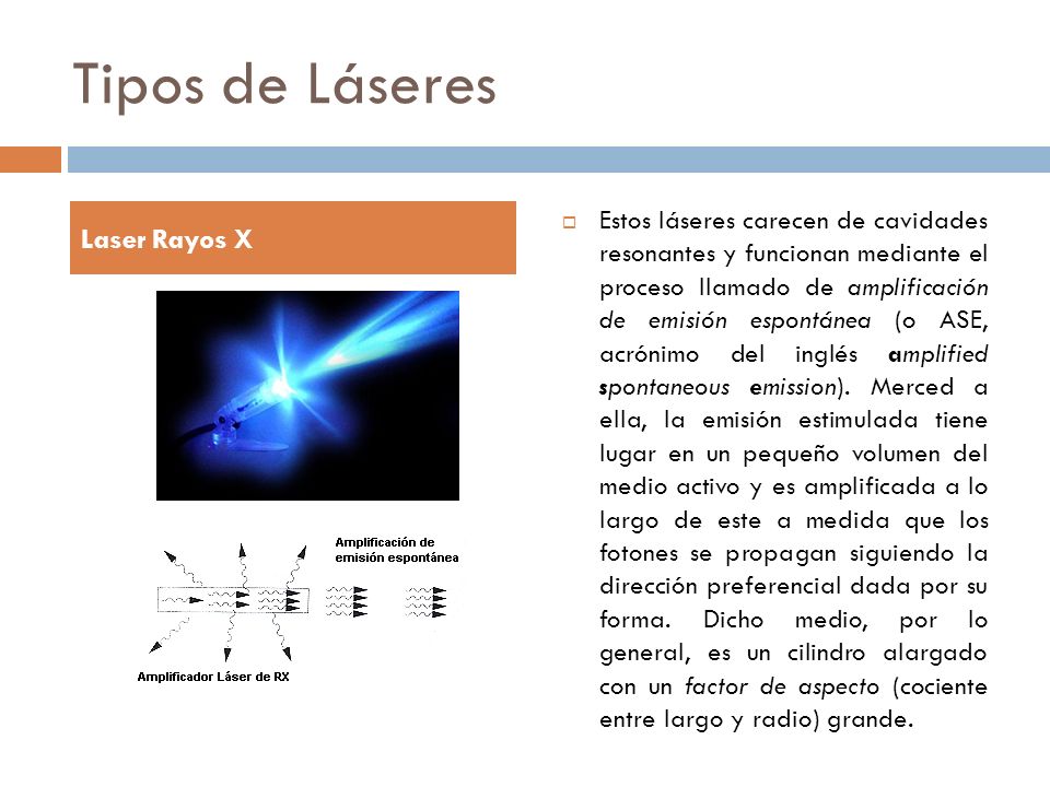 Tipos de Láseres Laser Rayos X