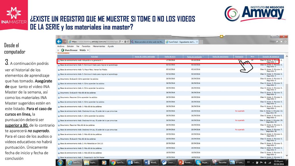 ¿EXISTE UN REGISTRO QUE ME MUESTRE SI TOME O NO LOS VIDEOS DE LA SERIE y los materiales ina master