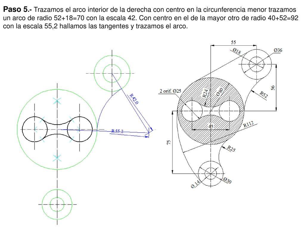 Paso 5.- Trazamos el arco interior de la derecha con centro en la circunferencia menor trazamos un arco de radio 52+18=70 con la escala 42.