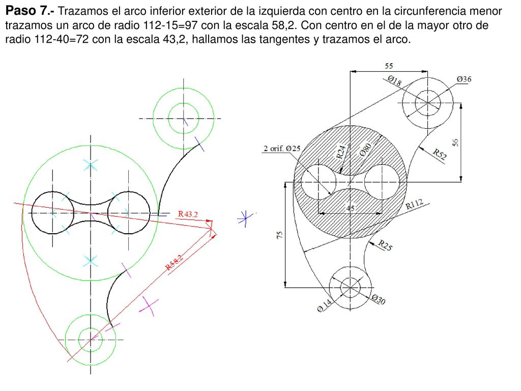 Paso 7.- Trazamos el arco inferior exterior de la izquierda con centro en la circunferencia menor trazamos un arco de radio =97 con la escala 58,2.