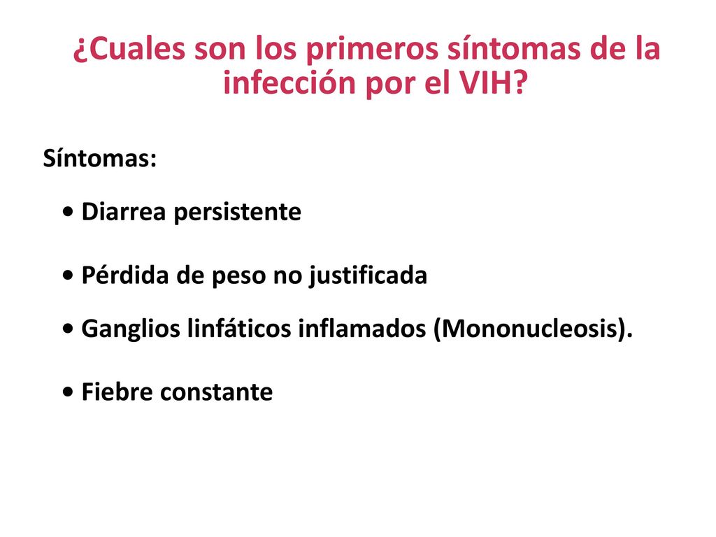 ¿Cuales son los primeros síntomas de la infección por el VIH