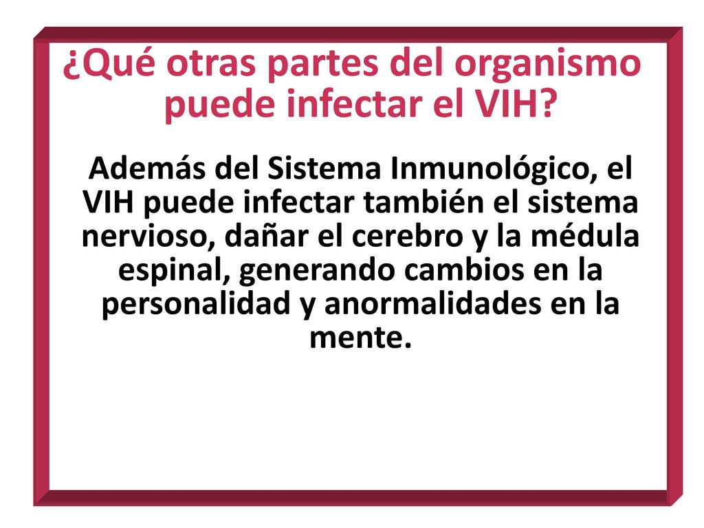 ¿Qué otras partes del organismo puede infectar el VIH