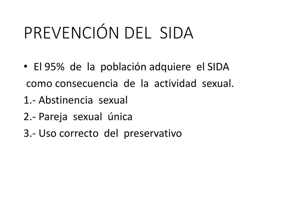 PREVENCIÓN DEL SIDA El 95% de la población adquiere el SIDA