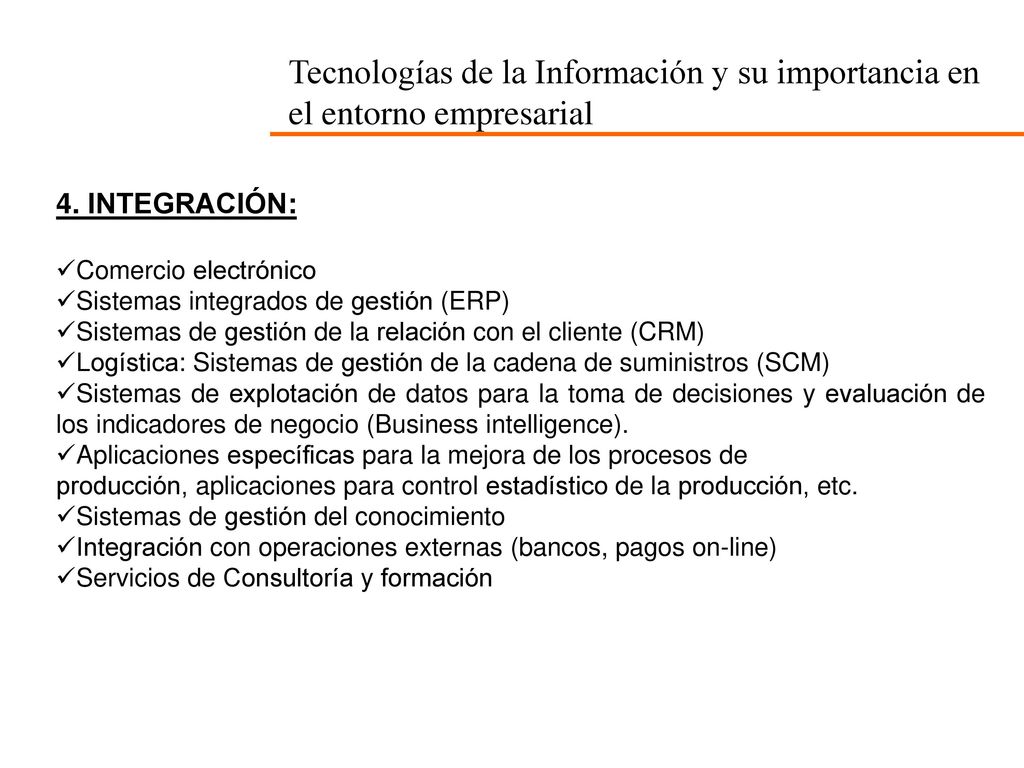 4. INTEGRACIÓN: Comercio electrónico. Sistemas integrados de gestión (ERP) Sistemas de gestión de la relación con el cliente (CRM)