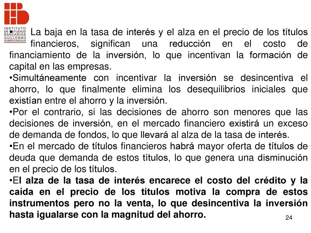 La baja en la tasa de interés y el alza en el precio de los títulos