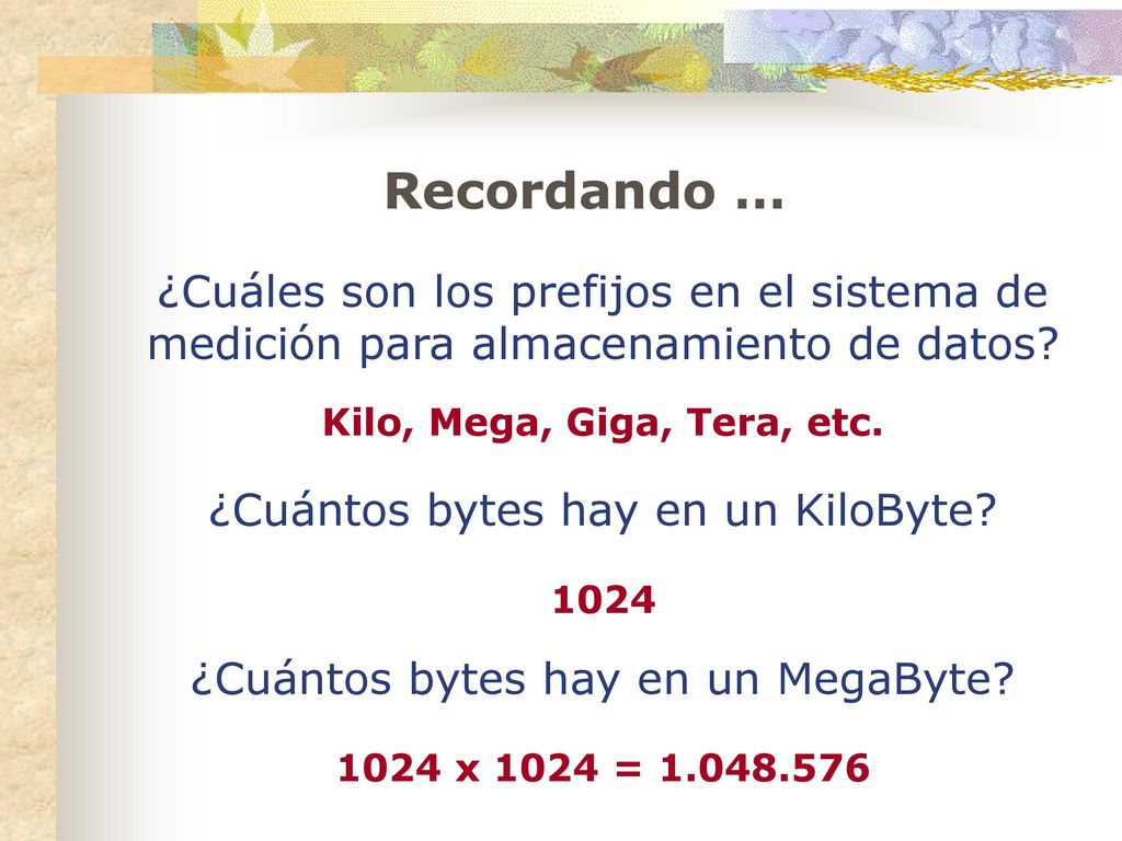 Recordando … ¿Cuáles son los prefijos en el sistema de medición para almacenamiento de datos Kilo, Mega, Giga, Tera, etc.