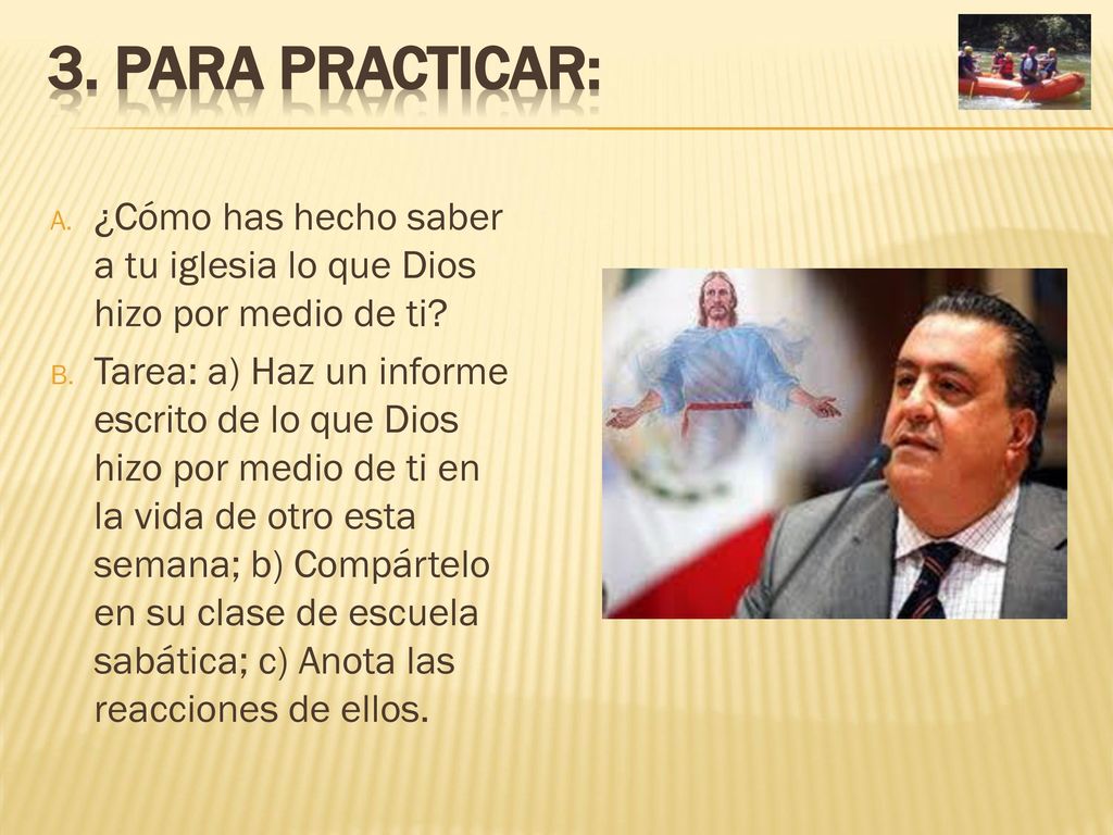 3. Para practicar: ¿Cómo has hecho saber a tu iglesia lo que Dios hizo por medio de ti