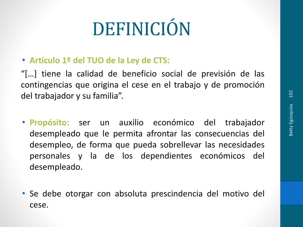 DEFINICIÓN Artículo 1º del TUO de la Ley de CTS: