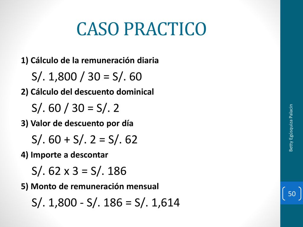 CASO PRACTICO S/. 1,800 / 30 = S/. 60 S/. 60 / 30 = S/. 2