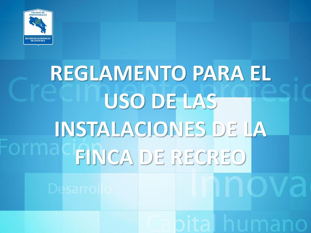 REGLAMENTO PARA EL USO DE LAS INSTALACIONES DE LA FINCA DE RECREO