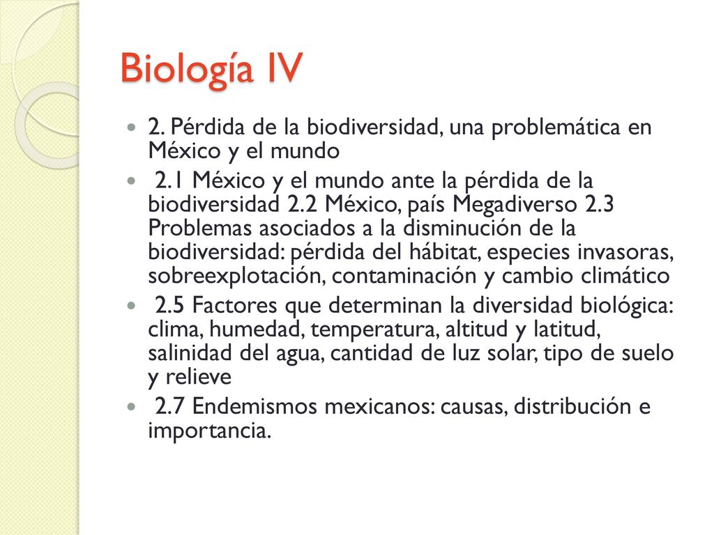 Biología IV 2. Pérdida de la biodiversidad, una problemática en México y el mundo.