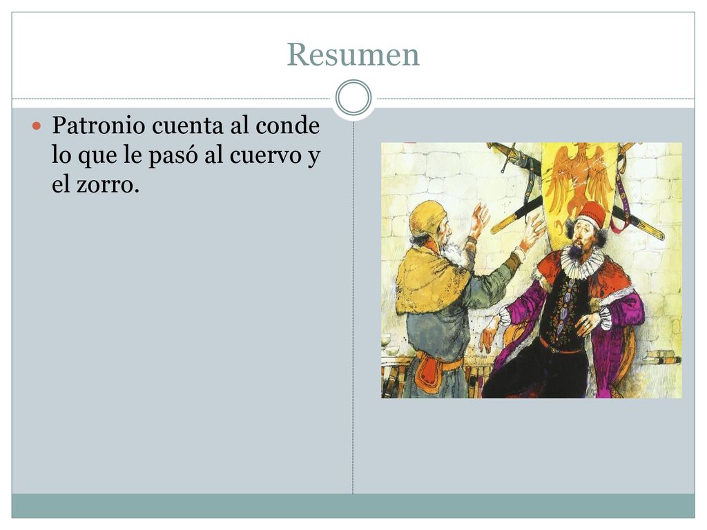 Resumen Patronio cuenta al conde lo que le pasó al cuervo y el zorro.