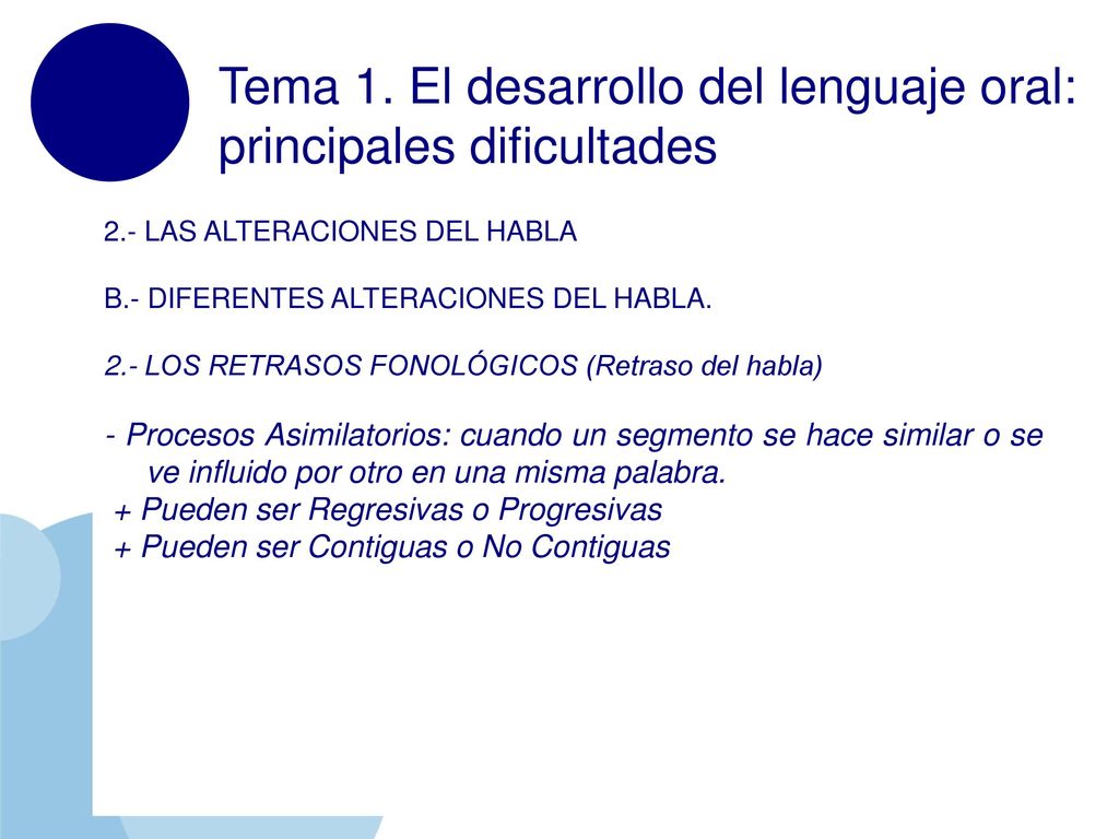 Tema 1. El desarrollo del lenguaje oral: principales dificultades