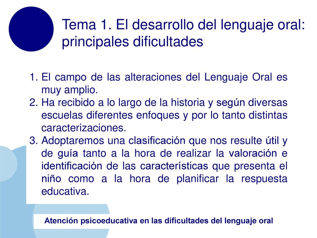 Tema 1. El desarrollo del lenguaje oral: principales dificultades