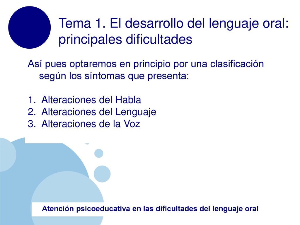 Tema 1. El desarrollo del lenguaje oral: principales dificultades