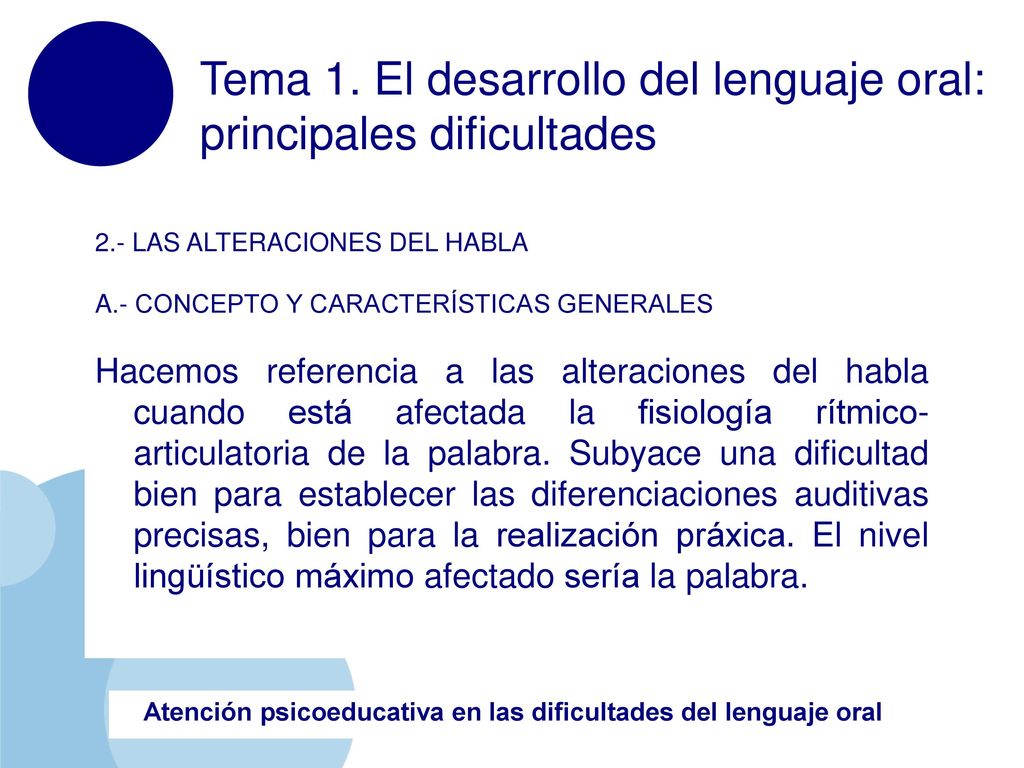 Tema 1. El desarrollo del lenguaje oral: principales dificultades