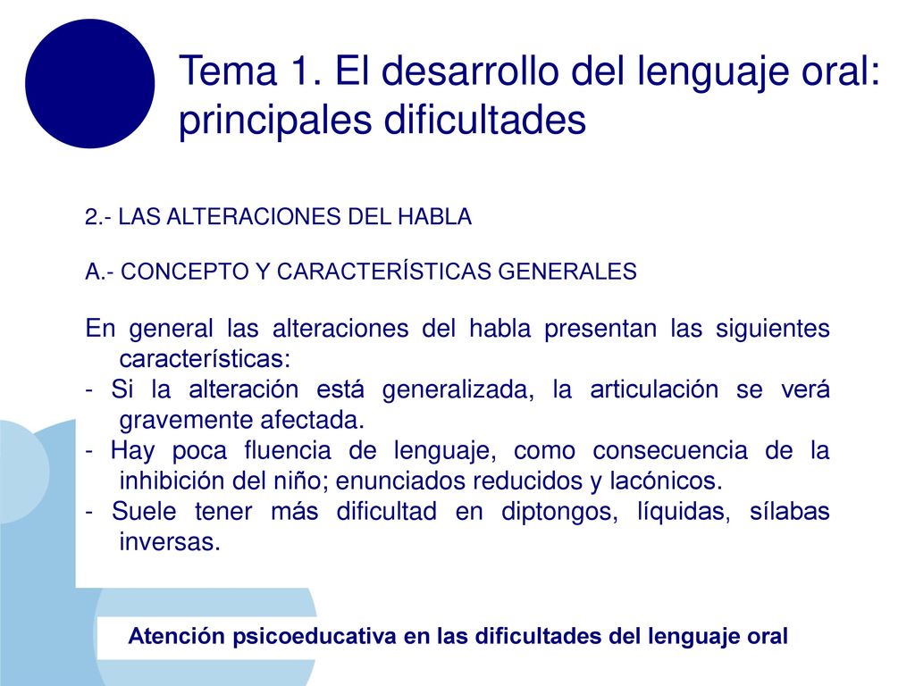 Tema 1. El desarrollo del lenguaje oral: principales dificultades