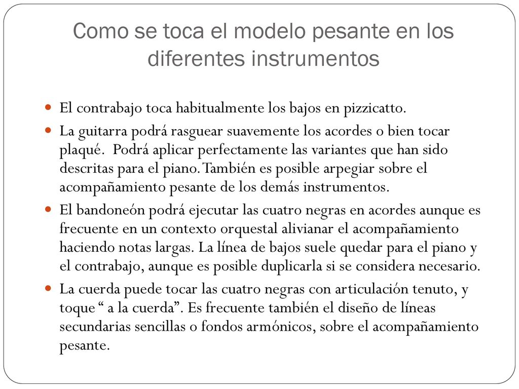 Como se toca el modelo pesante en los diferentes instrumentos