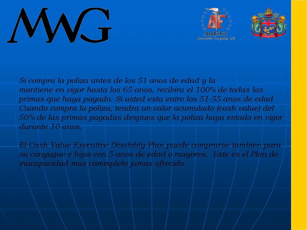 Si compra la poliza antes de los 51 anos de edad y la