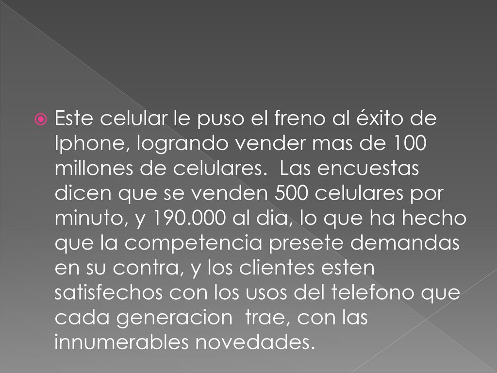 Este celular le puso el freno al éxito de Iphone, logrando vender mas de 100 millones de celulares.