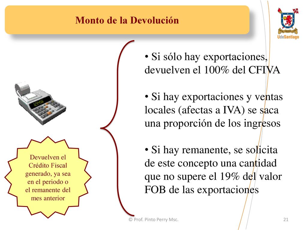 Si sólo hay exportaciones, devuelven el 100% del CFIVA