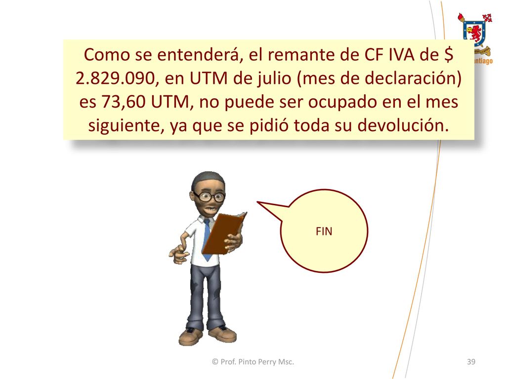 Como se entenderá, el remante de CF IVA de $