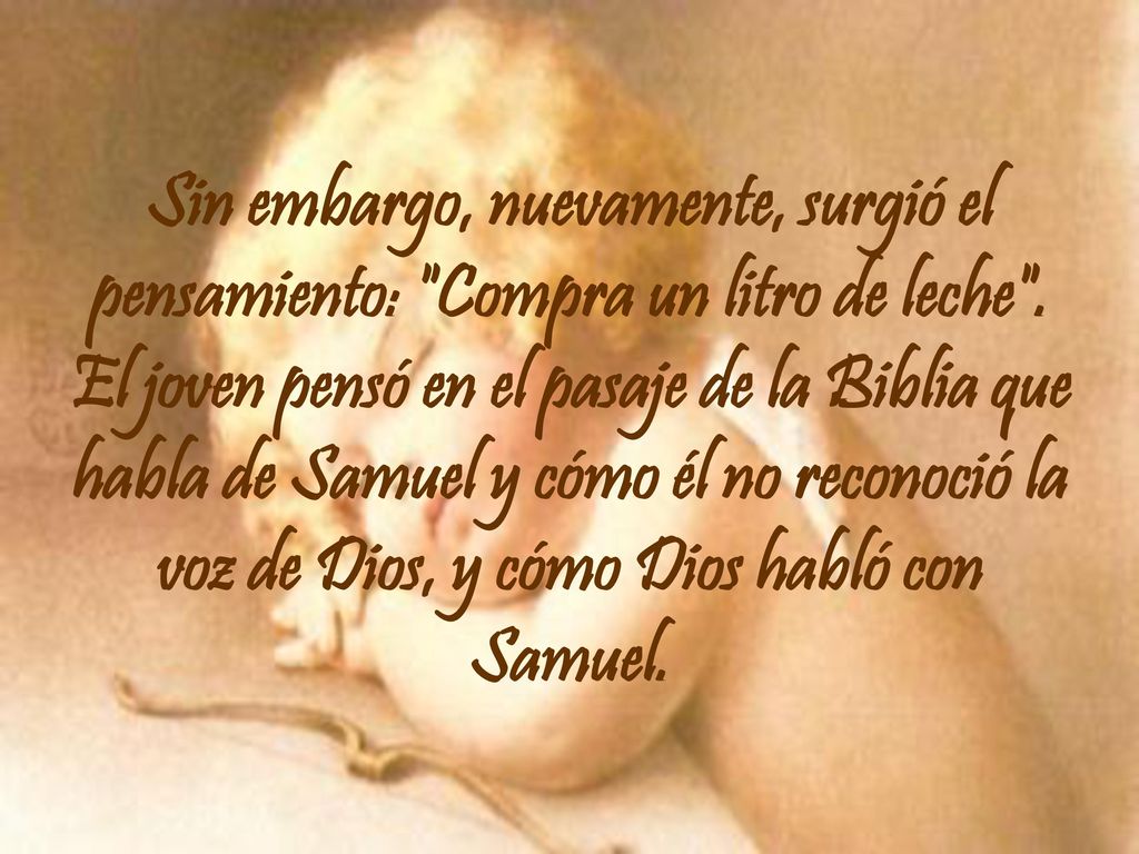Sin embargo, nuevamente, surgió el pensamiento: Compra un litro de leche .