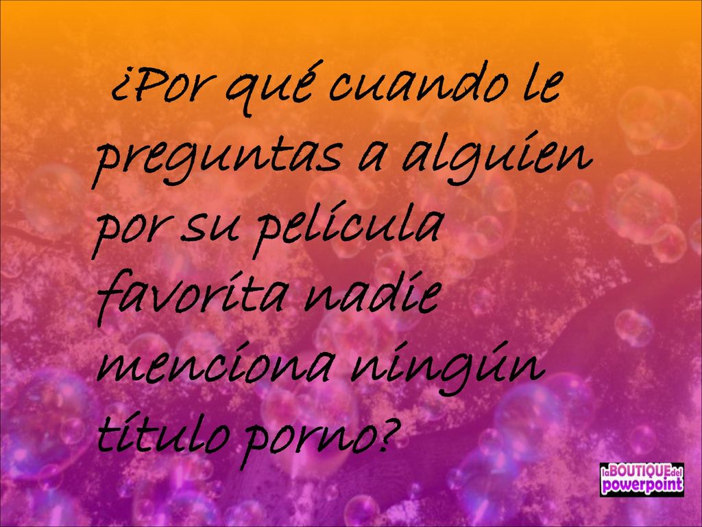 ¿Por qué cuando le preguntas a alguien por su película favorita nadie menciona ningún título porno