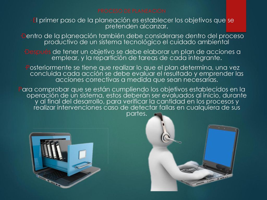 PROCESO DE PLANEACION · El primer paso de la planeación es establecer los objetivos que se pretenden alcanzar.